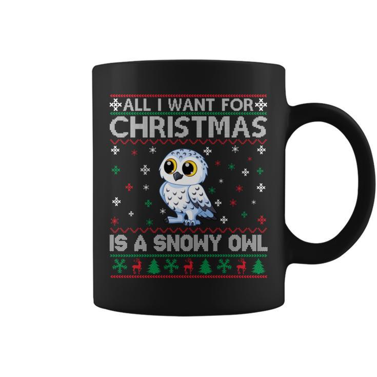 All I Want For Christmas Is A Snowy Owl Ugly Xmas Sweater Coffee Mug