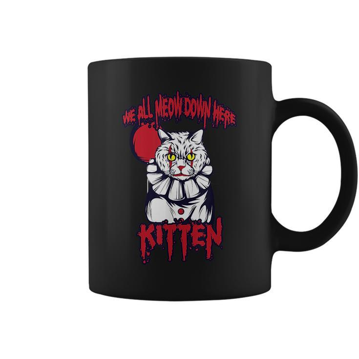 We All Meow Down Here Clown Cat Kitten  Gift Men Women  Coffee Mug