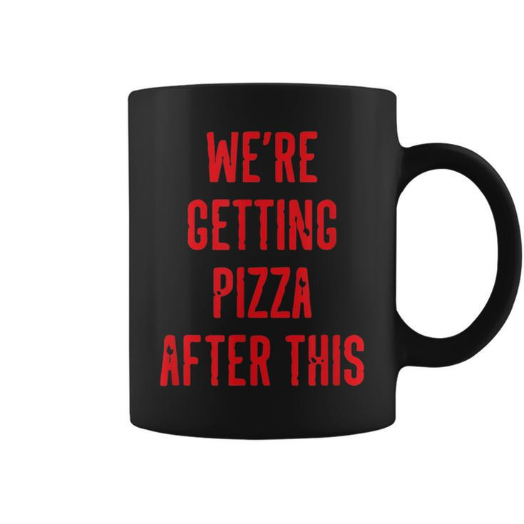 We Are Getting Pizza After This Funny Workout Gym  Pizza Funny Gifts Coffee Mug
