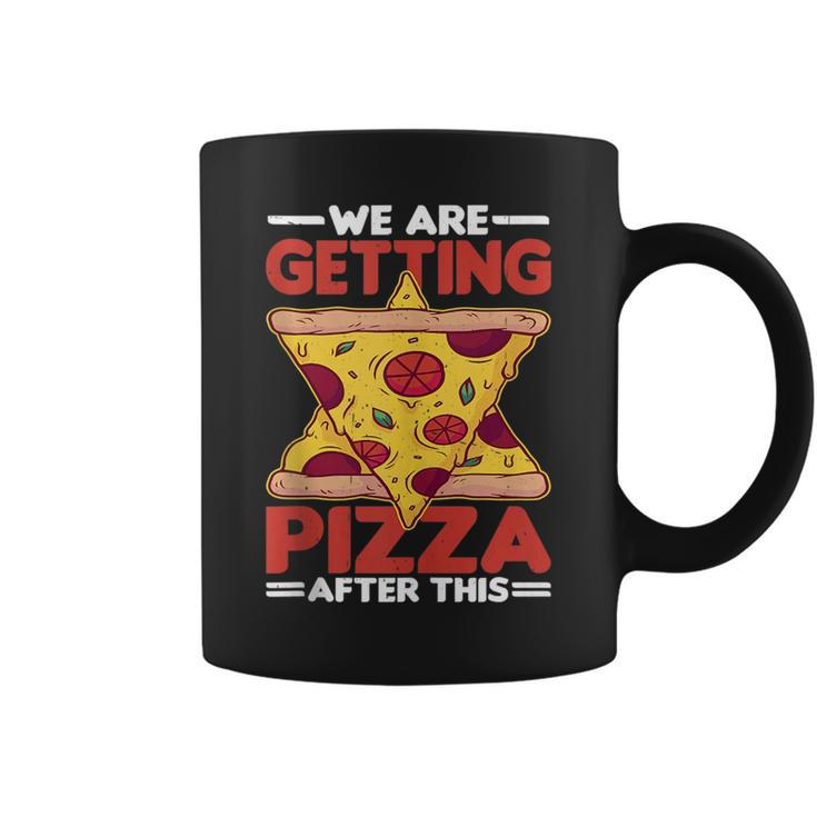 We Are Getting Pizza After This -  Pizza Funny Gifts Coffee Mug