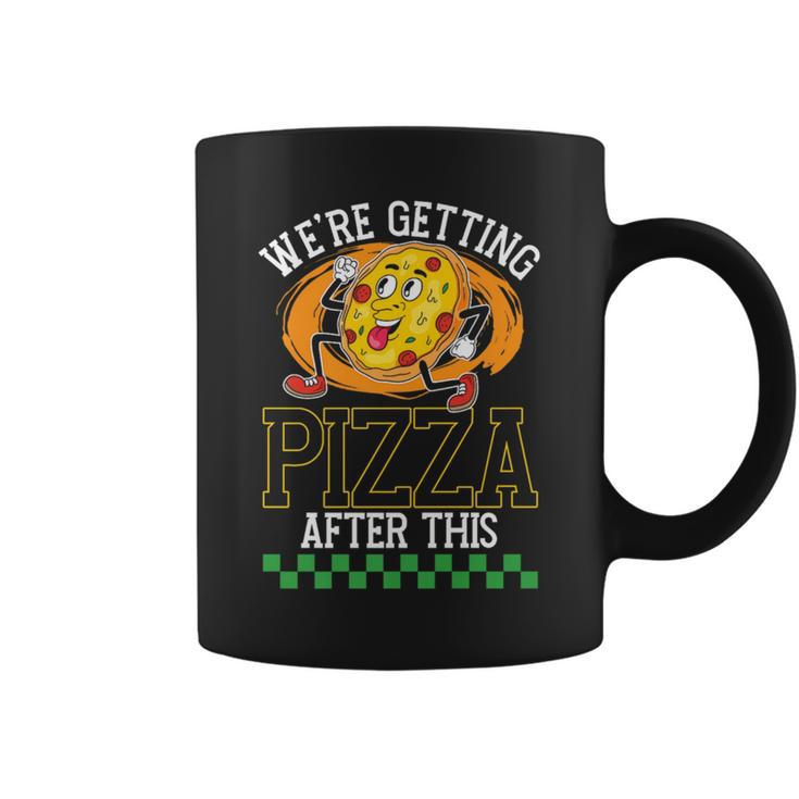 Were Getting Pizza After This | Pizzas Lover   Pizza Funny Gifts Coffee Mug