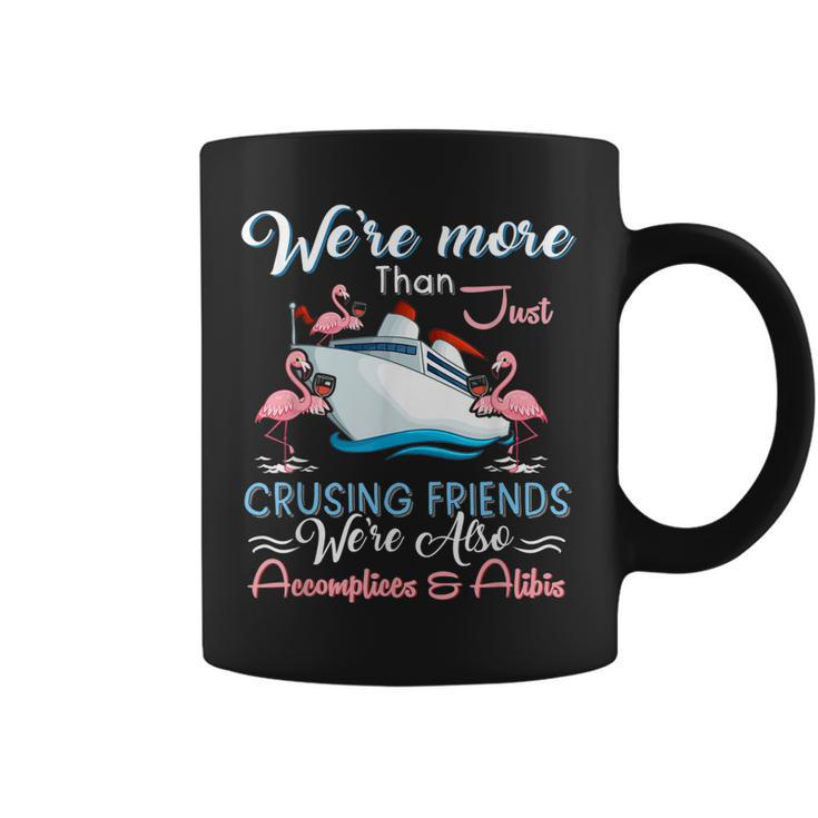 Were More Than Just Crusing Friends  Coffee Mug