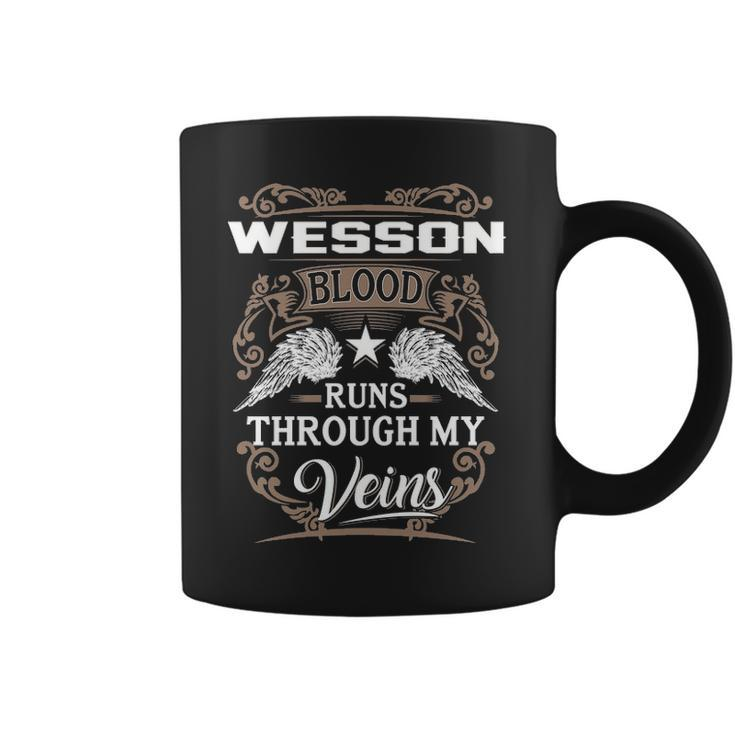 Wesson Name Gift Wesson Blood Runs Through My Veins Coffee Mug