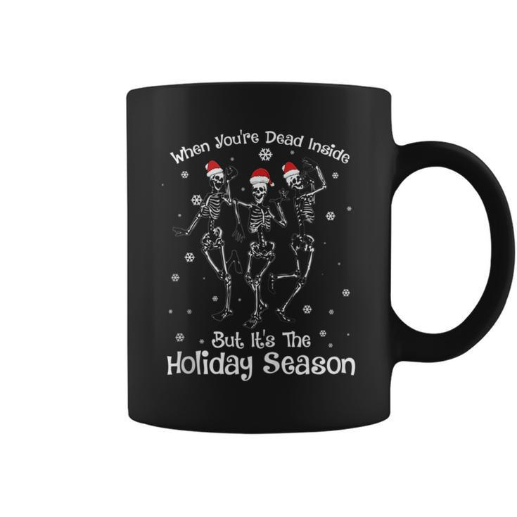 When Youre Dead Inside But Its The Holiday Season Santa  Coffee Mug