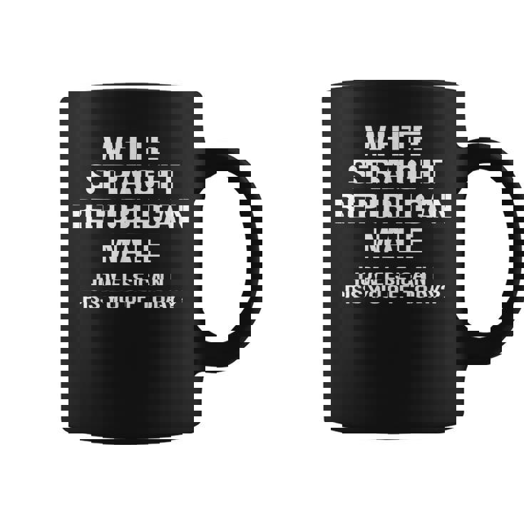 White Straight Republican Male - Funny Republican Coffee Mug