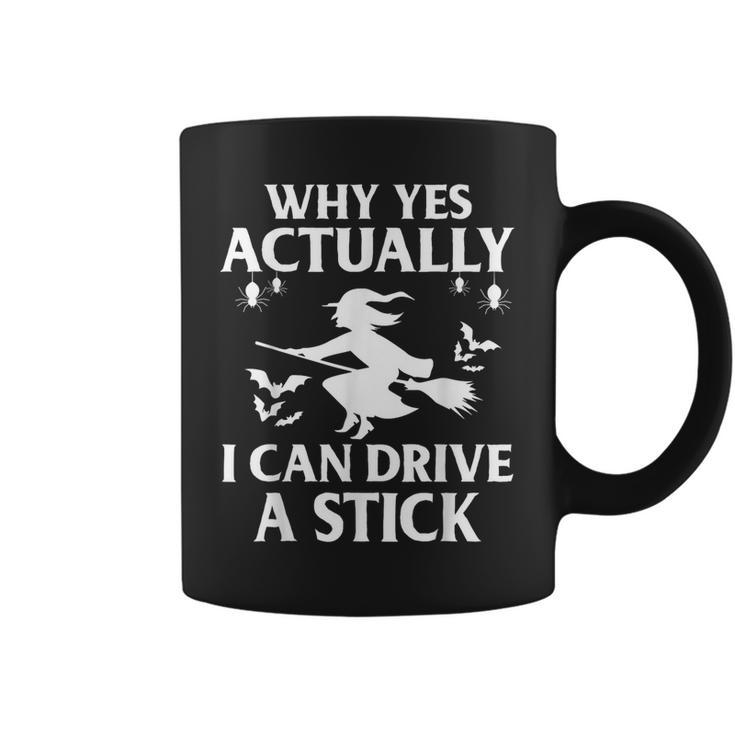 Why Yes Actually I Can Drive A Stick Halloween 2023 Coffee Mug