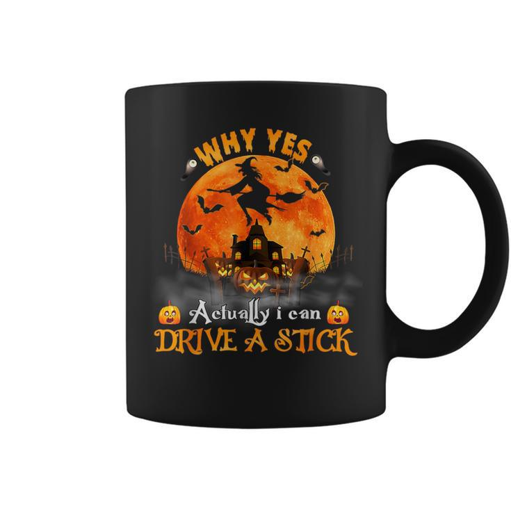 Why Yes Actually I Can Drive A Stick Halloween Witch Pumpkin Coffee Mug