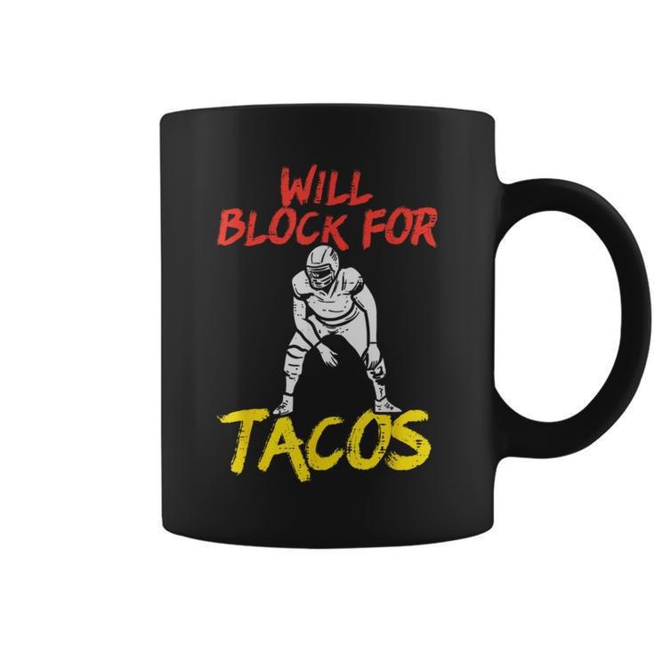 Will Block For Tacos American Football Funny Player Lineman  Coffee Mug