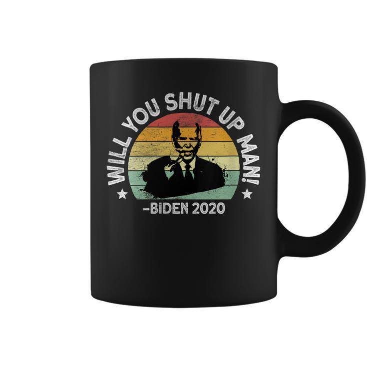 Will You Shut Up Man Trump Biden Debate 2020 Quote Coffee Mug