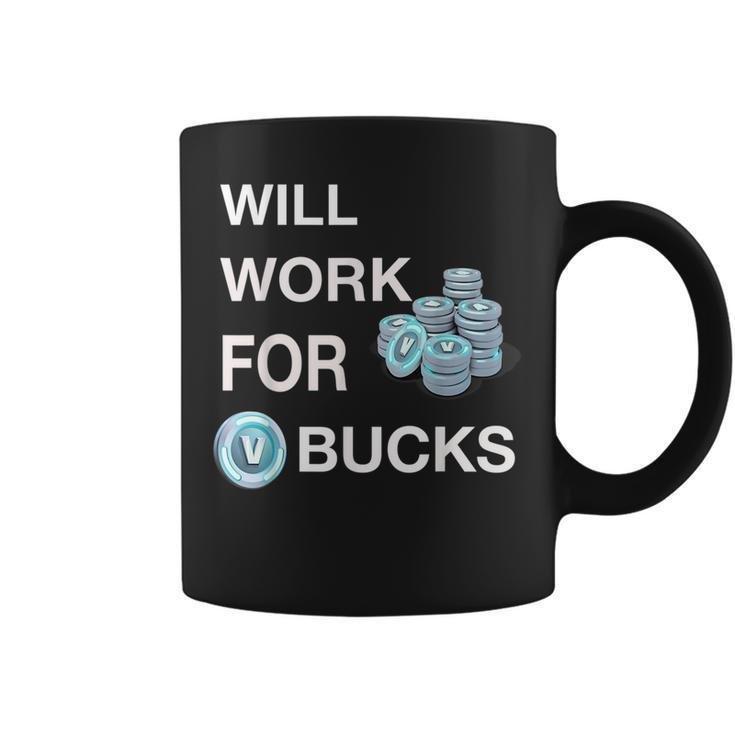 Will Work For Vbucks  Gamer Youth  Funny Gamer Coffee Mug
