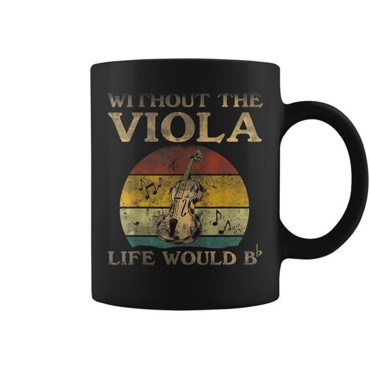 Without Viola Life Would Be Flat Bb Coffee Mug