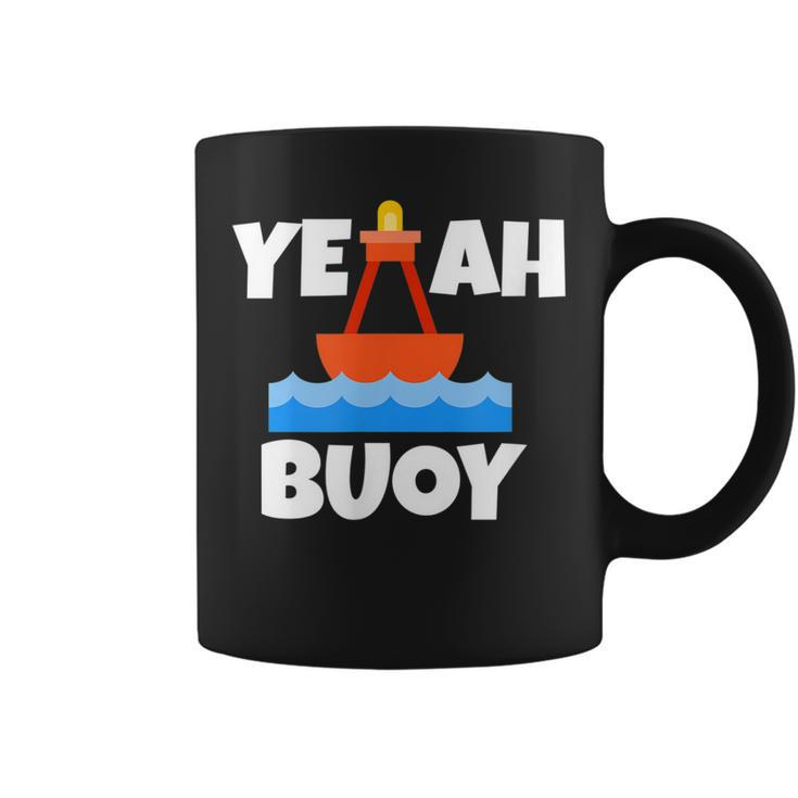 Yeah Buoy Boating Set Sail Pun Coffee Mug