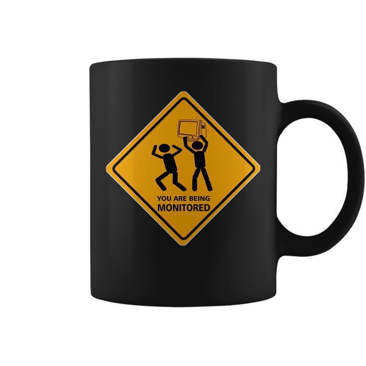 You Are Being Monitored Coffee Mug