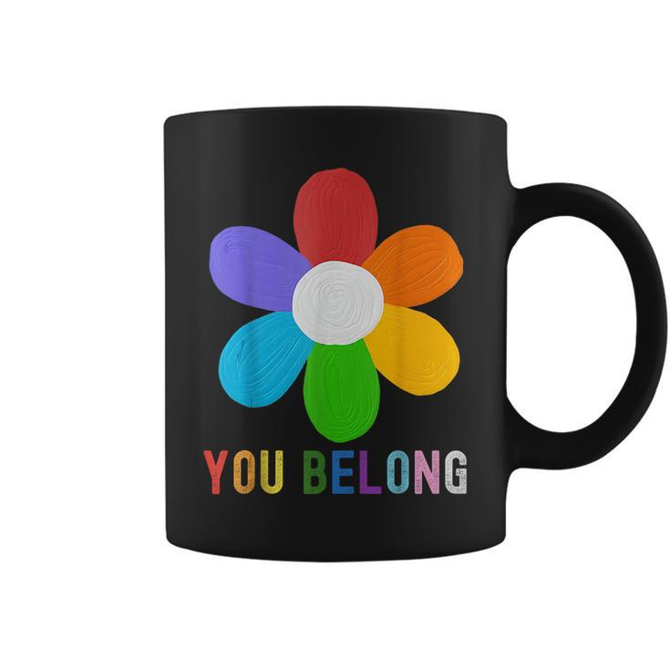 You Belong Lgbtq Funny Outfit Quotes Family Pride Month  Coffee Mug