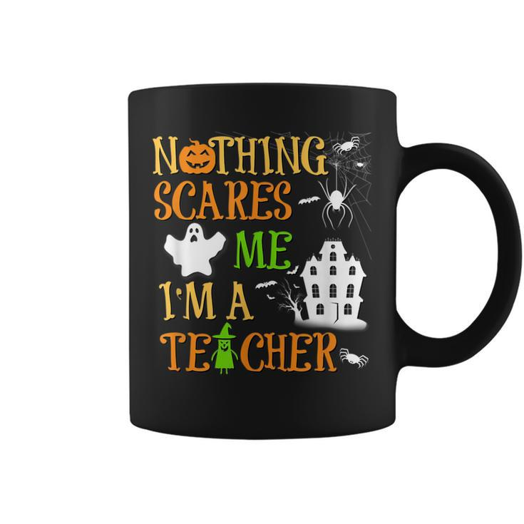 You Cant Scare Me Im A Teacher School Halloween Costume  Halloween Costume Funny Gifts Coffee Mug