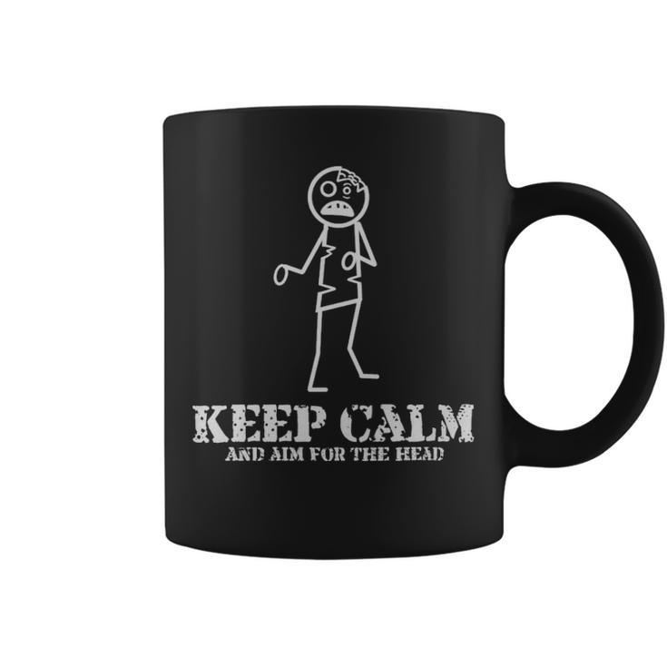 Zombie Keep Calm And Go For The Head Shot  - Zombie Keep Calm And Go For The Head Shot  Coffee Mug