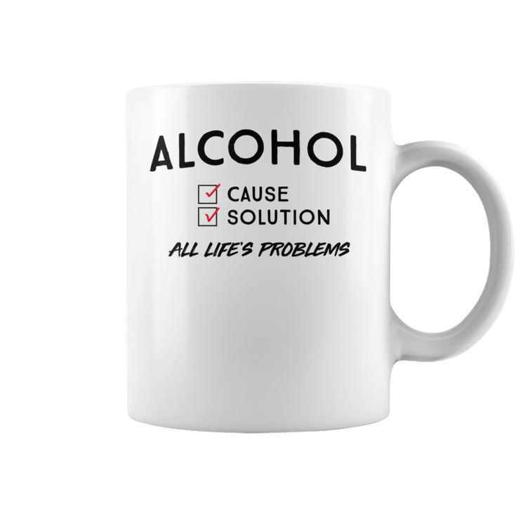 Alcohol Cause Solution  Coffee Mug