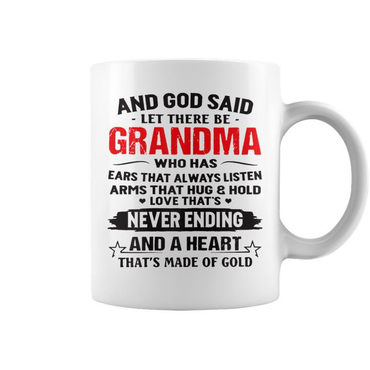 And God Said Let There Be Grandma - Grandma T  Gifts For Grandma Funny Gifts Coffee Mug