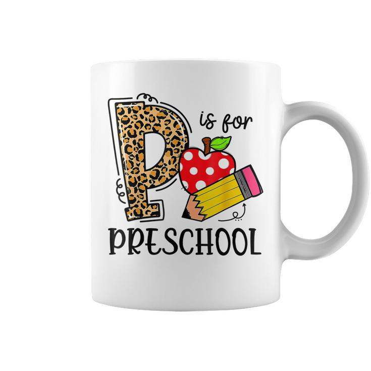 Back To School P Is For Preschool First Day Of School  Coffee Mug