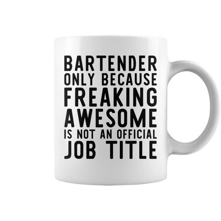 Bartender Funny  Gift For Bartender Coffee Mug