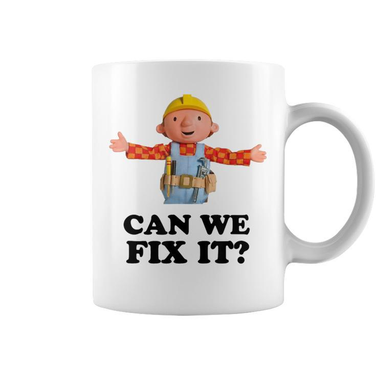 Bob Can We Fix It Builder Coffee Mug