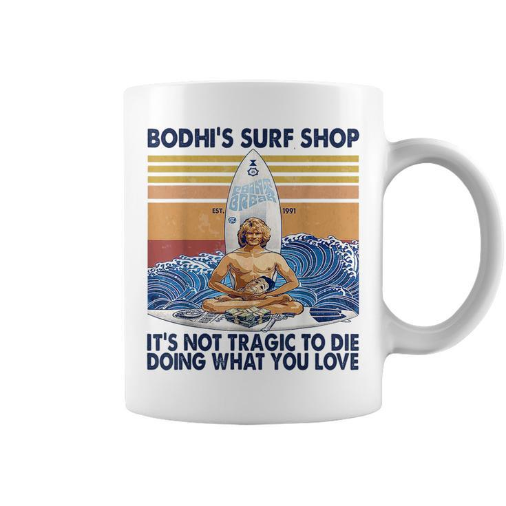 Bodhis Surf Shop Its Not Tragic To Die Doing Retro Vintage Coffee Mug