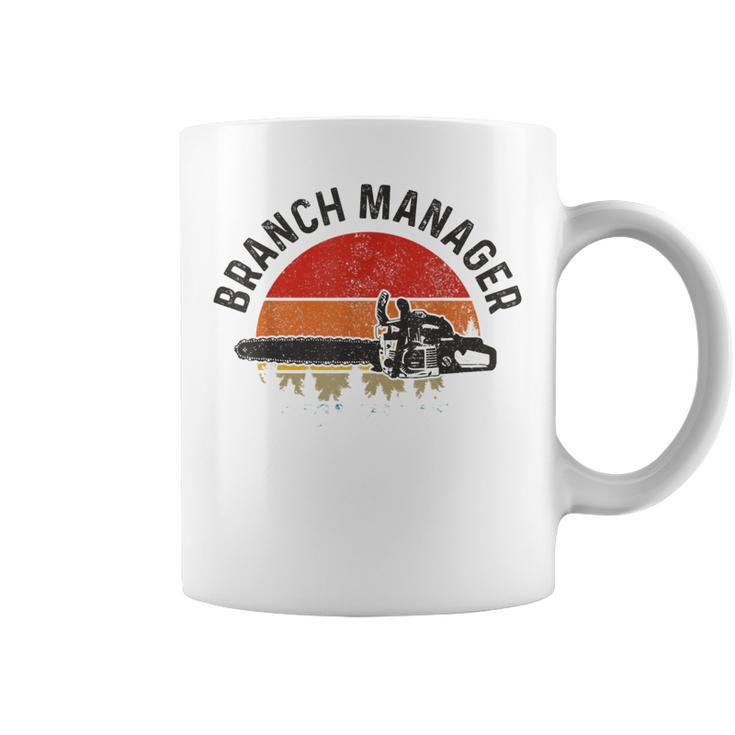 Branch Manager Lumberjack Arborist Logger Funny Vintage  Coffee Mug