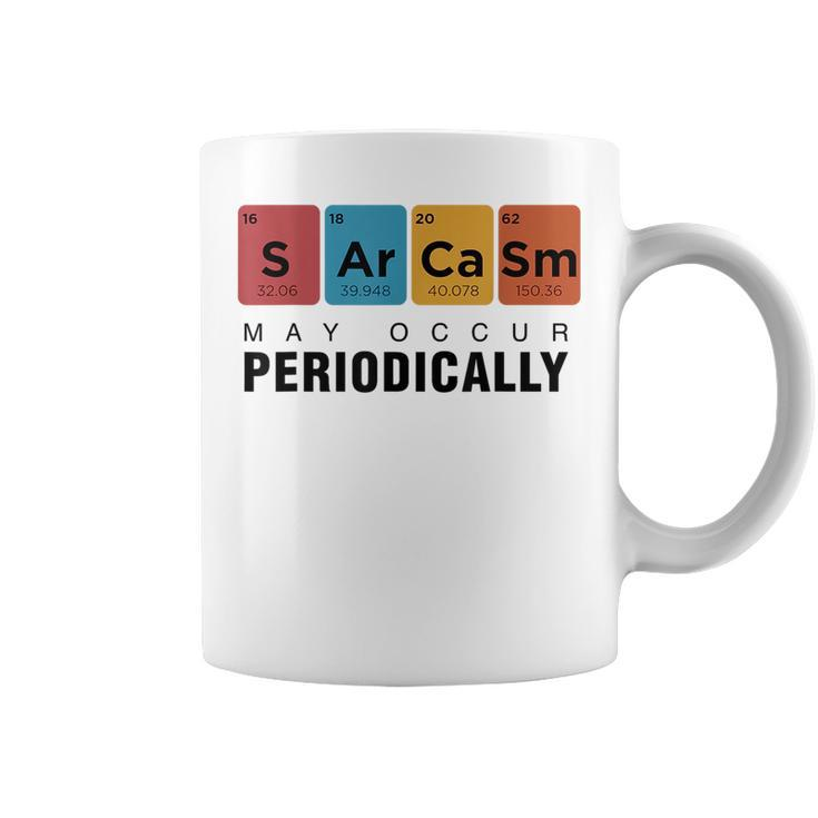 Chemistry Sarcasm May Occur Periodically Periodic Table  Coffee Mug