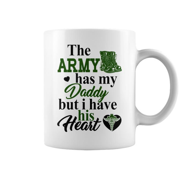 Combat Medic The Army Has My Daddy But I Have His  Coffee Mug