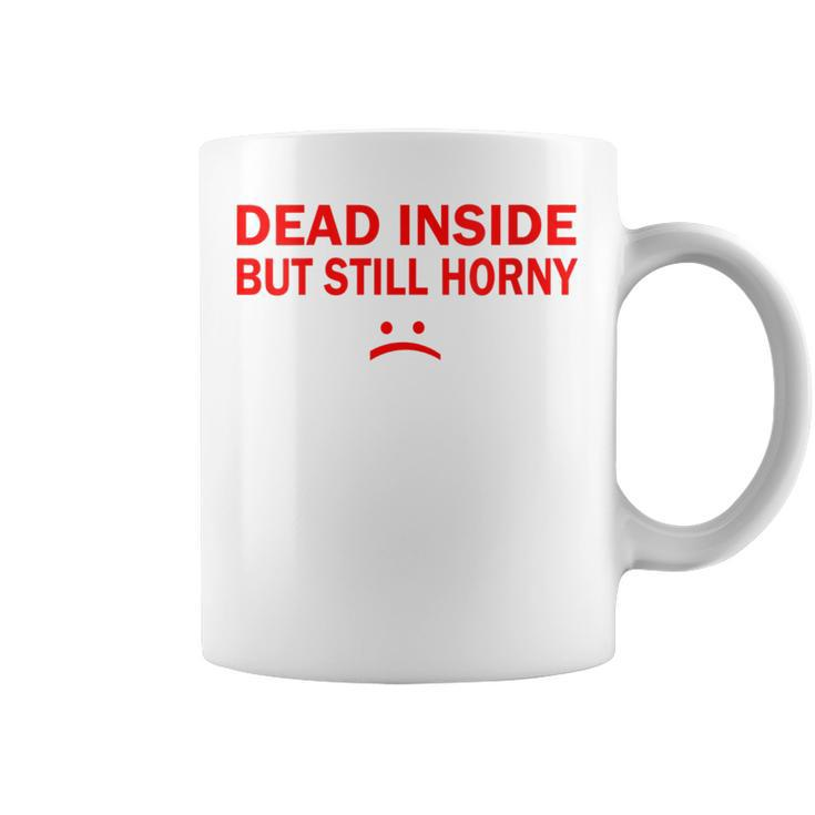 Couples Xmas Husband And Wife Dead Inside But Still Horny Coffee Mug