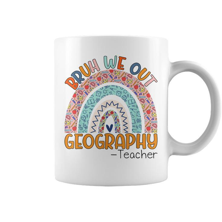 Cute Bruh We Out Teachers Summer Geography Teacher Rainbow Coffee Mug