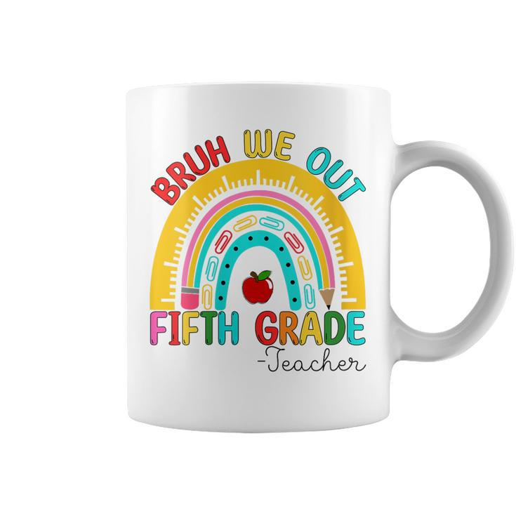 End Of School Year Bruh We Out Teacher 5Th Grade Rainbow Coffee Mug
