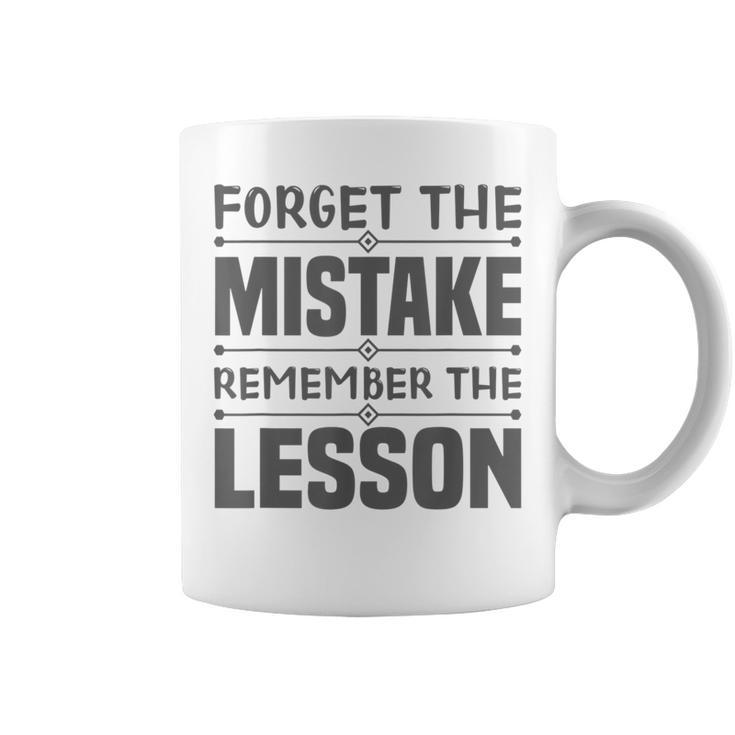 Entrepreneur - Forget The Mistake Remember The Lesson  Coffee Mug