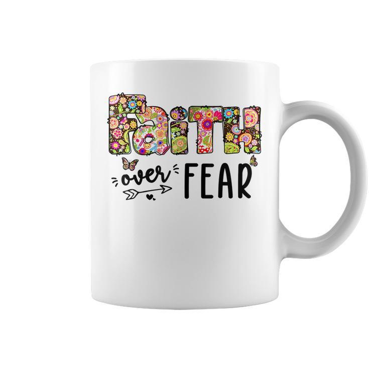 Faith Over Fear Boho Floral Christian Message Faith Gift  Faith Funny Gifts Coffee Mug