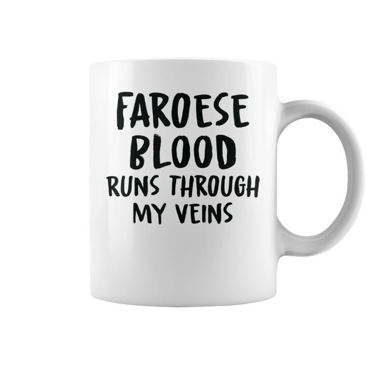 Faroese Blood Runs Through My Veins Novelty Sarcastic Word Coffee Mug