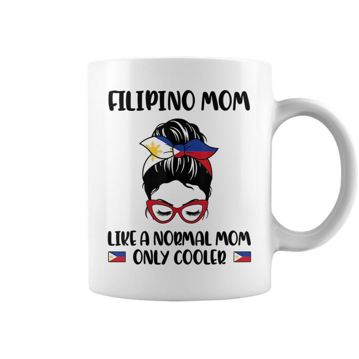 Filipino Mom Like A Normal Mom Only Cooler Mothers Day  Coffee Mug