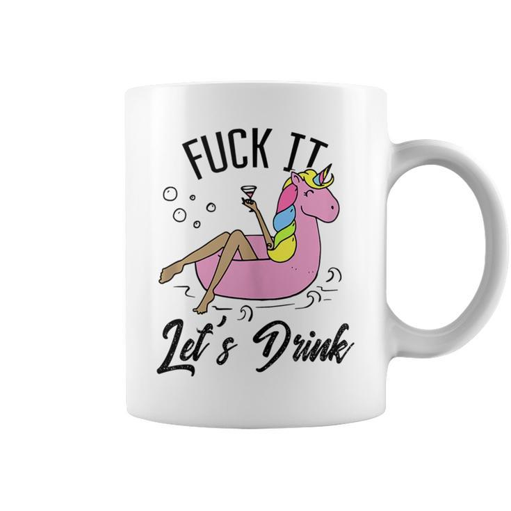 Fuck It Lets Drink - Unicorn Graphic Alcohol Drinking Party  Coffee Mug