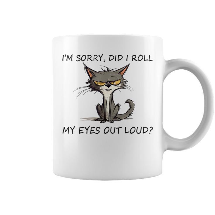 Funny Cat Kitten Did I Roll My Eyes Out Loud Coffee Mug