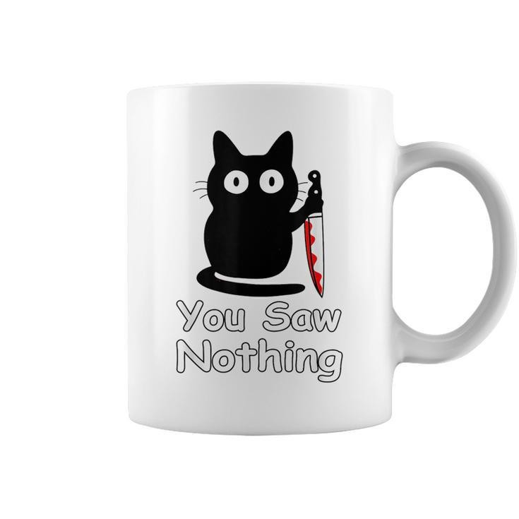 Funny Cat You Saw Nothing Funny Black Cat Gift Idea  Coffee Mug