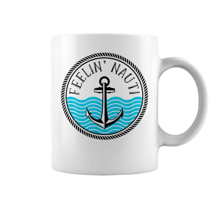 Funny Cruise Saying Feelin Nauti Anchor Boat Nautical Quote  Coffee Mug