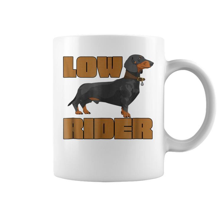 Funny Dachshund Dog Slogan T  Low Rider Coffee Mug