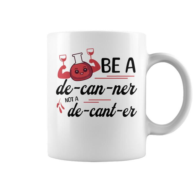 Funny Decanter Sayings Quote Inspirational Motivational Pun  Coffee Mug