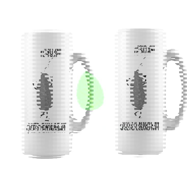 Funny Quotes Of Encourage Mint Motivational Puns Jokes Humor Coffee Mug