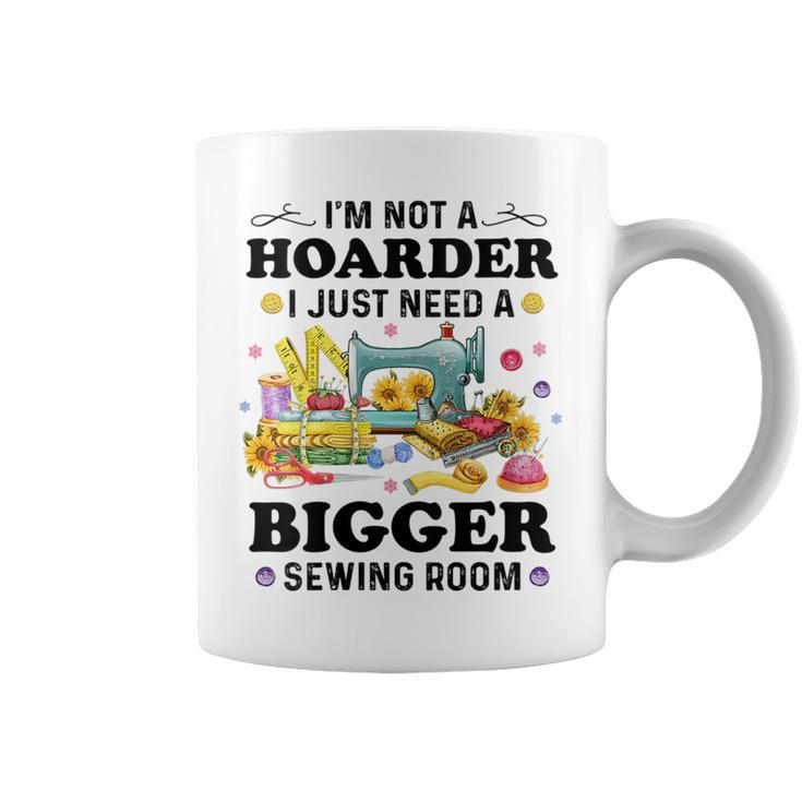 Funny Sewing Quote Im Not A Hoarder Women  Sewing Lover  Coffee Mug