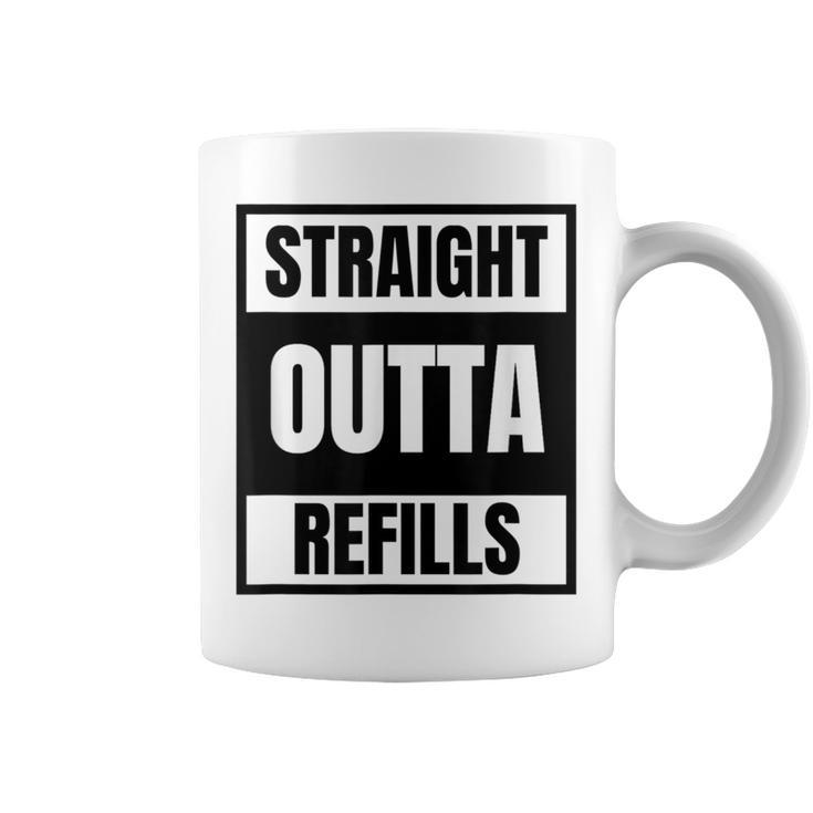 Straight Outta Refills For Pharmacy Doctors Coffee Mug