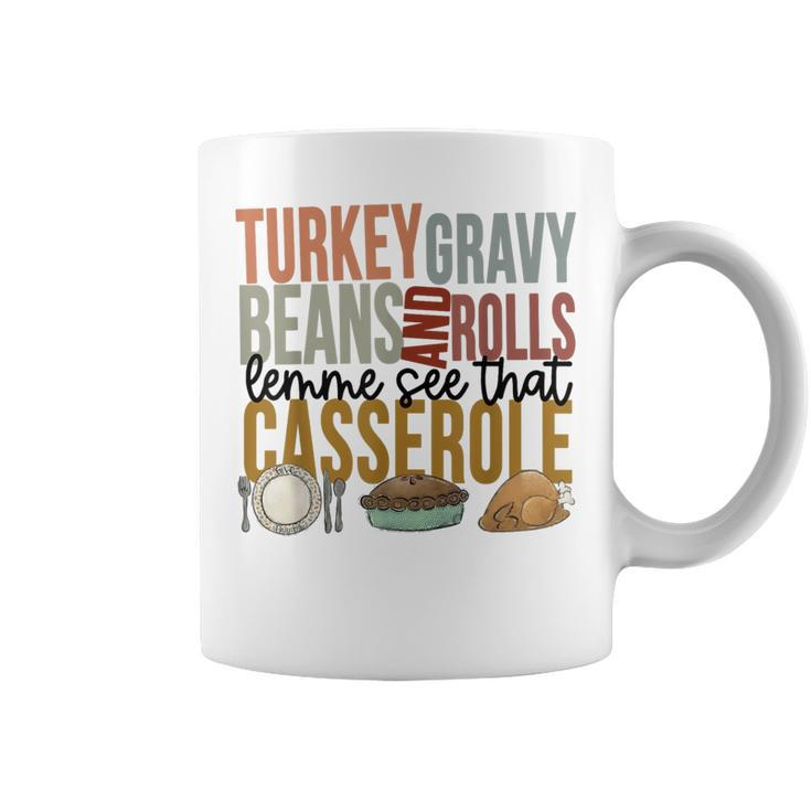 Turkey Gravy Beans And Rolls Let Me See That Casserole Coffee Mug