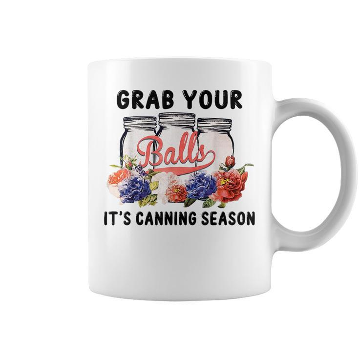 Grab Your Balls Its Canning Season Canning Vintage Coffee Mug