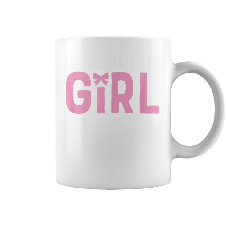 Grandpa Says Girl Gender Team Reveal T Baby Cute Party Coffee Mug