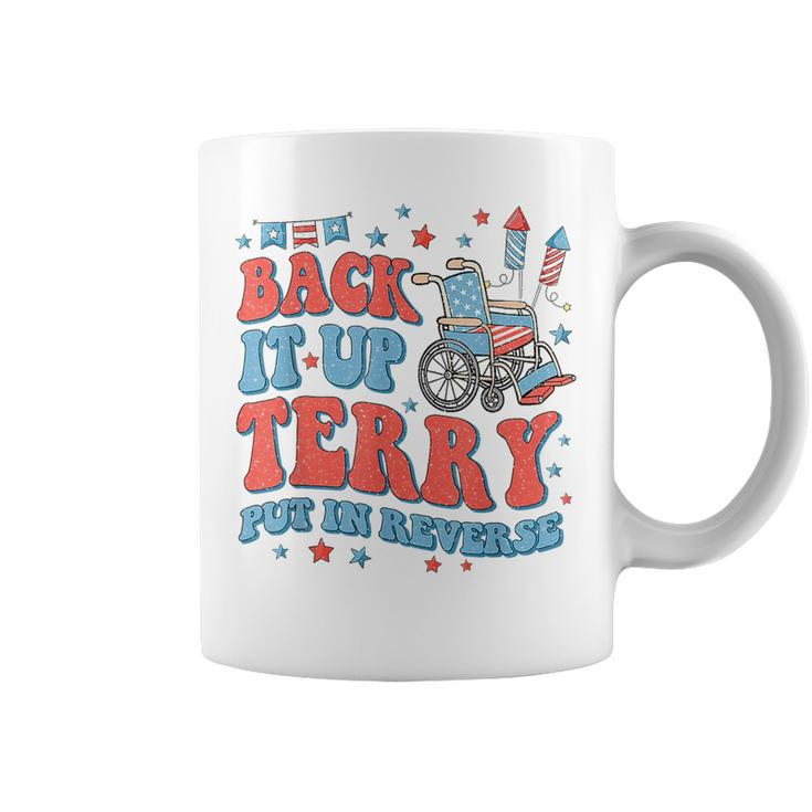 Groovy Back Up Terry Put It In Reverse Firework 4Th Of July IT Funny Gifts Coffee Mug