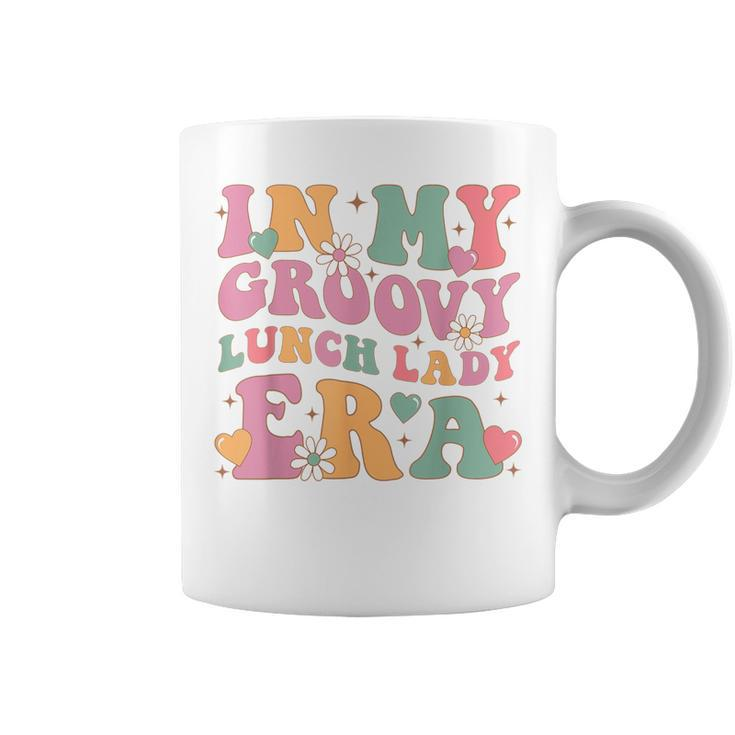 In My Groovy Lunch Lady Era Cafeteria Crew Back To School Coffee Mug